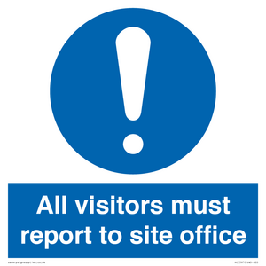All visitors must report to site office